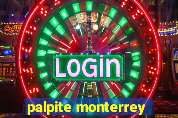 palpite monterrey